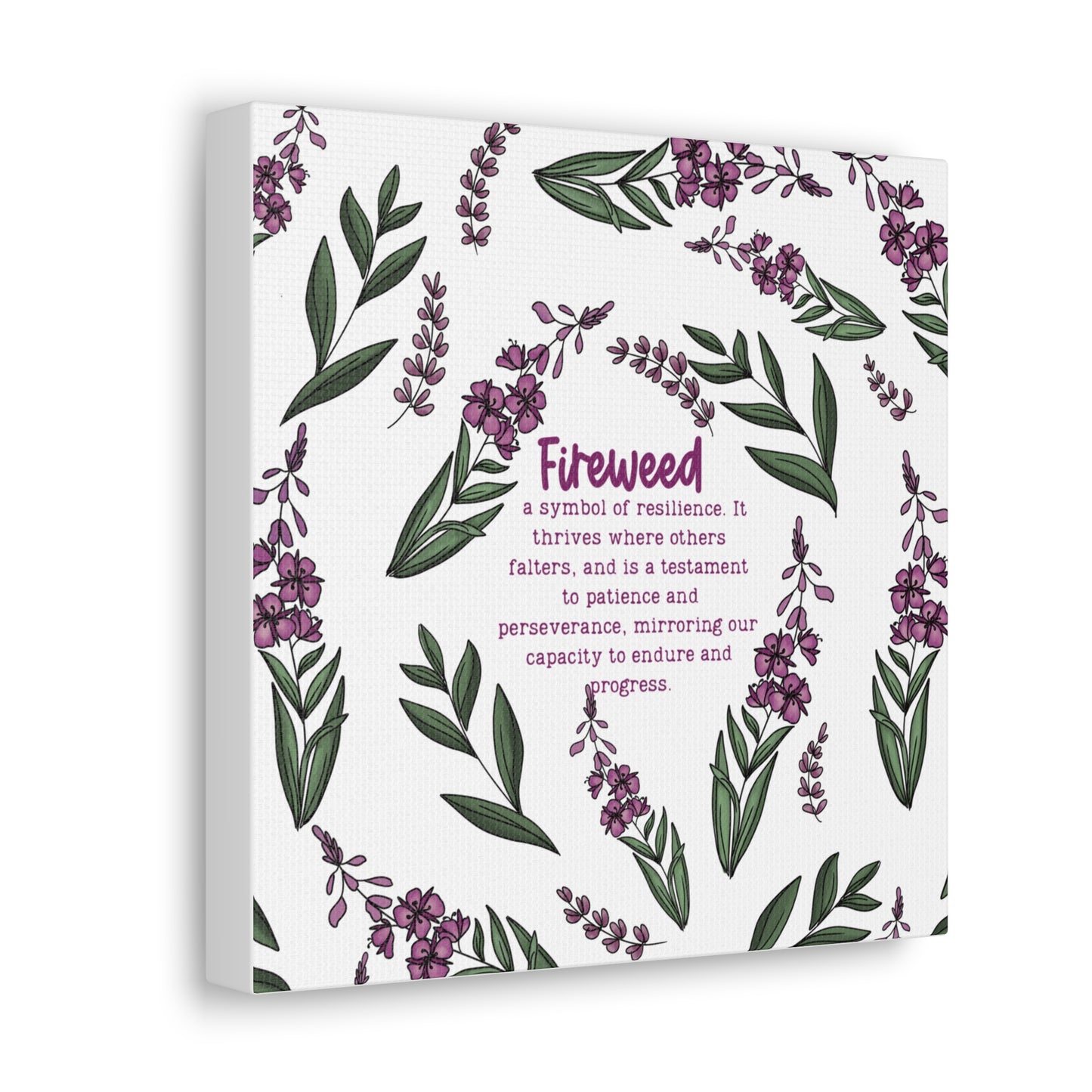 For the love of Fireweed, printed canvas