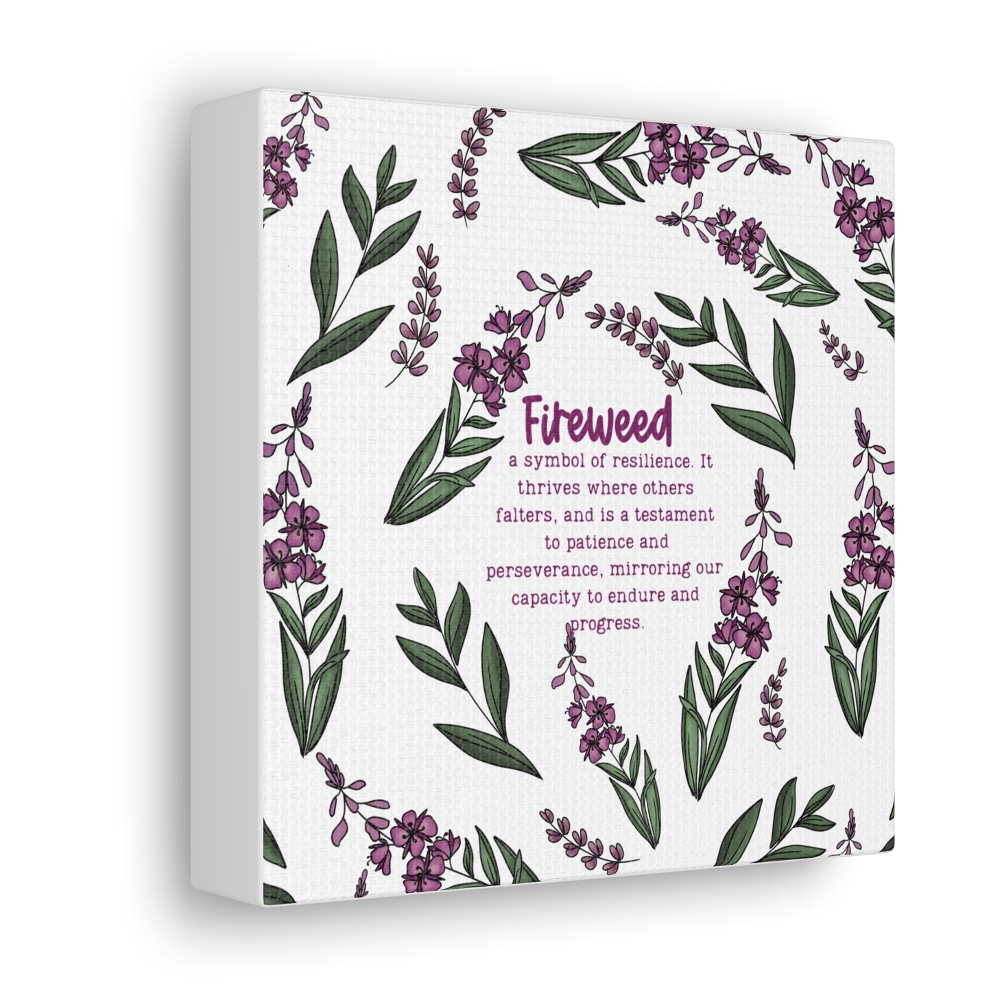 For the love of Fireweed, printed canvas